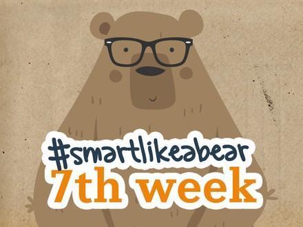 7th week: #smartlikeabear
