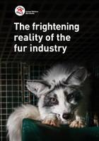 The Frightening Reality of the Fur Industry